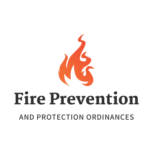 Fire prevention and protection ordinances